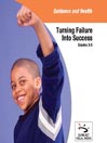 Turning Failure Into Success